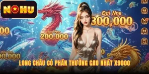long-chau-co-phan-thuong-cao-nhat-x9000